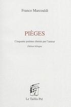 Couverture du livre « Pièges : cinquante poèmes choisis par l'auteur » de Franco Marcoaldi aux éditions Taillis Pre