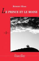 Couverture du livre « Le prince et le moine » de Robert Hasz aux éditions Viviane Hamy