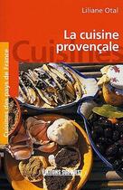 Couverture du livre « La cuisine provençale » de Liliane Otal aux éditions Sud Ouest Editions