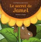 Couverture du livre « Le secret de Jamel » de Lucie Papineau et Julie Cossette aux éditions Dominique Et Compagnie