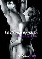 Couverture du livre « Le prince égyptien » de Christy Saubesty aux éditions Numeriklivres