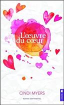 Couverture du livre « L'oeuvre du coeur » de Cindi Myers aux éditions Pochette Inc