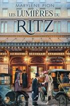 Couverture du livre « Les lumières du Ritz Tome 1 : la grande dame de la rue Sherbrooke » de Marylene Pion aux éditions Les Editeurs Reunis