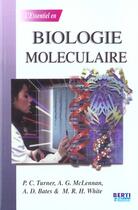 Couverture du livre « L'essentiel en biologie moleculaire » de Turner aux éditions Berti