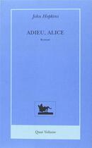 Couverture du livre « Adieu alice » de John Hopkins aux éditions Quai Voltaire