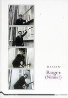 Couverture du livre « Roger (Nimier) » de Massin aux éditions Rue Fromentin