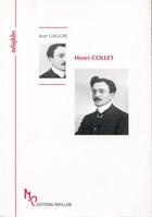 Couverture du livre « Henri Collet ou l'Espagne impérieuse » de Jean Gallois aux éditions Papillons