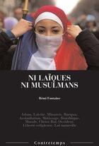 Couverture du livre « Ni laïques ni musulmans » de Remi Fontaine aux éditions Contretemps