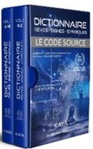 Couverture du livre « Dictionnaire le code source, rêves, signes, symboles » de Kaya aux éditions Ucm