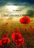 Couverture du livre « L'âme des coquelicots » de Paul Peret-Meyssan aux éditions Bookelis