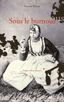 Couverture du livre « Sous le burnous » de Hector France aux éditions Editions Anacharsis