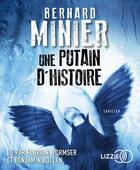 Couverture du livre « Une putain d'histoire » de Bernard Minier aux éditions Lizzie