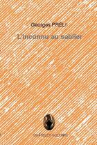 Couverture du livre « L'inconnu au sablier » de Georges Preli aux éditions Chatelet-voltaire