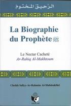 Couverture du livre « Biographie du prophète » de Al- Safiyy-Ar-Rahman aux éditions Essalam