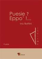 Couverture du livre « Puesie? eppo'!... » de Iviu Battini aux éditions Adc