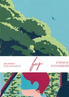 Couverture du livre « Fup (l'oiseau canadèche) » de Jim Dodge et Tom Haugomat aux éditions Tishina