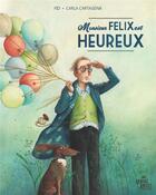 Couverture du livre « Monsieur Félix est heureux » de Carla Cartagena et Fid aux éditions Le Grand Jardin