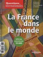 Couverture du livre « Revue Questions Internationales T.61 ; La France Dans Le Monde » de Revue Questions Internationales aux éditions Documentation Francaise