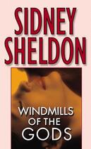 Couverture du livre « Windmills of the Gods » de Sidney Sheldon aux éditions Grand Central