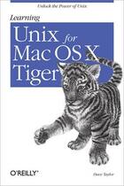 Couverture du livre « Learning unix for mac os x tiger » de Taylor aux éditions O Reilly