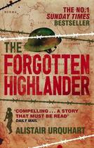 Couverture du livre « The Forgotten Highlander » de Urquhart Alistair aux éditions Little Brown Book Group Digital