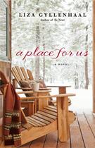 Couverture du livre « A Place For Us » de Gyllenhaal Liza aux éditions Penguin Group Us