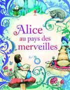 Couverture du livre « Alice au pays des merveilles ; texte intégrale » de Lewis Carroll et Fran Parreno aux éditions Usborne