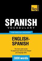 Couverture du livre « Spanish Vocabulary for English Speakers - 3000 Words » de Andrey Taranov aux éditions T&p Books