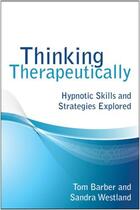 Couverture du livre « Thinking Therapeutically » de Westland Sandra aux éditions Crown House Digital