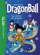 Couverture du livre « Dragon Ball Tome 14 : le retour du dragon » de Akira Toriyama aux éditions Hachette Jeunesse