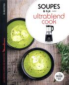 Couverture du livre « Soupes légères & cie avec ultrablend cook » de Houdre-Gregoire-S aux éditions Dessain Et Tolra