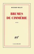 Couverture du livre « Brumes de Cimmérie » de Richard Millet aux éditions Gallimard