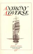 Couverture du livre « Anthony Adverse » de Hervey Allen aux éditions Gallimard