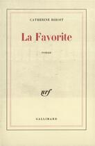 Couverture du livre « La Favorite » de Catherine Rihoit aux éditions Gallimard