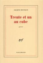 Couverture du livre « Trente et un au cube » de Jacques Roubaud aux éditions Gallimard