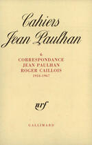 Couverture du livre « Correspondance - (1934-1967) » de Caillois/Paulhan aux éditions Gallimard (patrimoine Numerise)