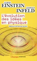 Couverture du livre « L'évolution des idées en physique » de Albert Einstein et Leopold Infeld aux éditions Flammarion