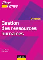 Couverture du livre « Maxi fiches : gestion des ressources humaines ; 2e édition » de Olivier Roques et Pascal Moulette aux éditions Dunod