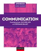 Couverture du livre « Communication » de Stephane Billiet et Olivier Aim aux éditions Dunod
