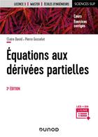 Couverture du livre « Équations aux dérivées partielles (3e édition) » de Claire David et Pierre Gosselet aux éditions Dunod