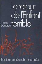 Couverture du livre « Le retour de l'enfant terrible » de Jean Bourgoint aux éditions Desclee De Brouwer