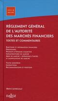 Couverture du livre « Règlement général de l'AMF ; textes et commentaires (édition 2010) » de H Letreguilly aux éditions Dalloz