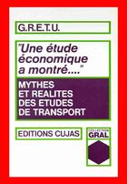 Couverture du livre « Mythes et réalités des études de transport » de  aux éditions Cujas