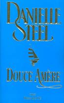 Couverture du livre « Douce amere » de Danielle Steel aux éditions Presses De La Cite