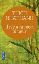 Couverture du livre « Il n'y a ni mort ni peur » de Thich Nhat Hanh aux éditions Pocket