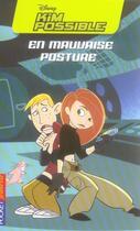 Couverture du livre « Kim Possible t.2 ; en mauvaise posture » de Kiki Thorpe aux éditions Pocket Jeunesse