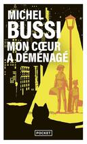 Couverture du livre « Mon coeur a déménagé » de Michel Bussi aux éditions Pocket