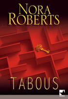 Couverture du livre « Tabous » de Nora Roberts aux éditions Harlequin