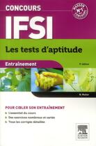 Couverture du livre « ENTRAINEMENT ; concours IFSI ; les tests d'aptitude (5e édition) » de Jacqueline Gassier et Nicolas Muller aux éditions Elsevier-masson