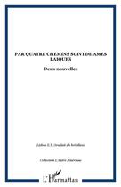 Couverture du livre « Par quatre chemins ; âmes laïques » de E. T. Lisboa aux éditions Editions L'harmattan